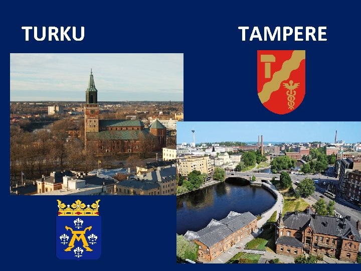 TURKU TAMPERE 