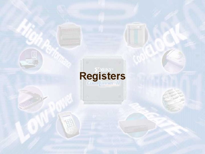 Registers ECE 448 – FPGA and ASIC Design with VHDL 10 Registers ECE 448 – FPGA and ASIC Design with VHDL 10