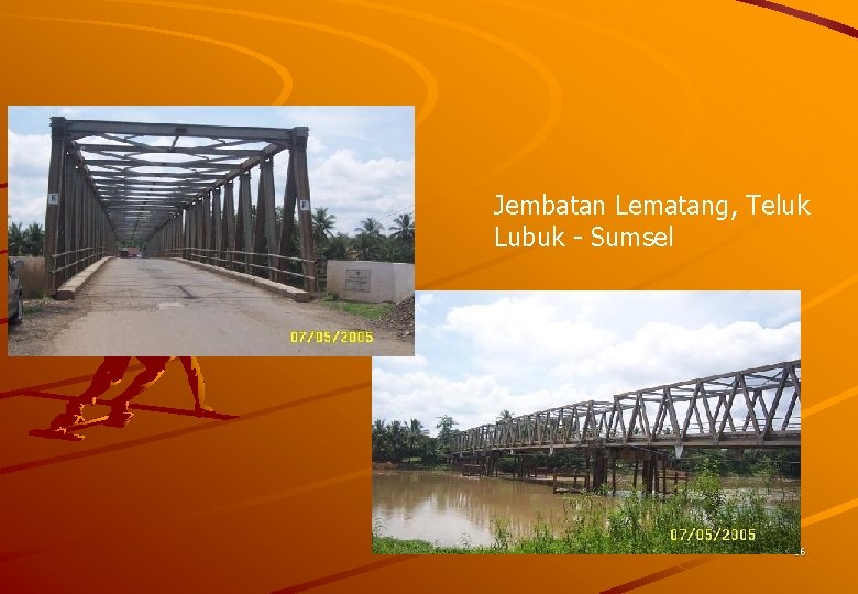Jembatan Lematang, Teluk Lubuk - Sumsel 56 
