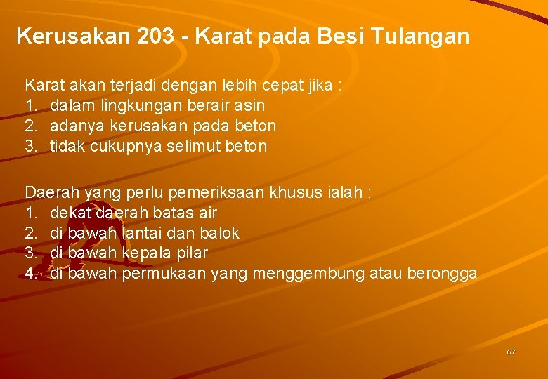 Kerusakan 203 - Karat pada Besi Tulangan Karat akan terjadi dengan lebih cepat jika