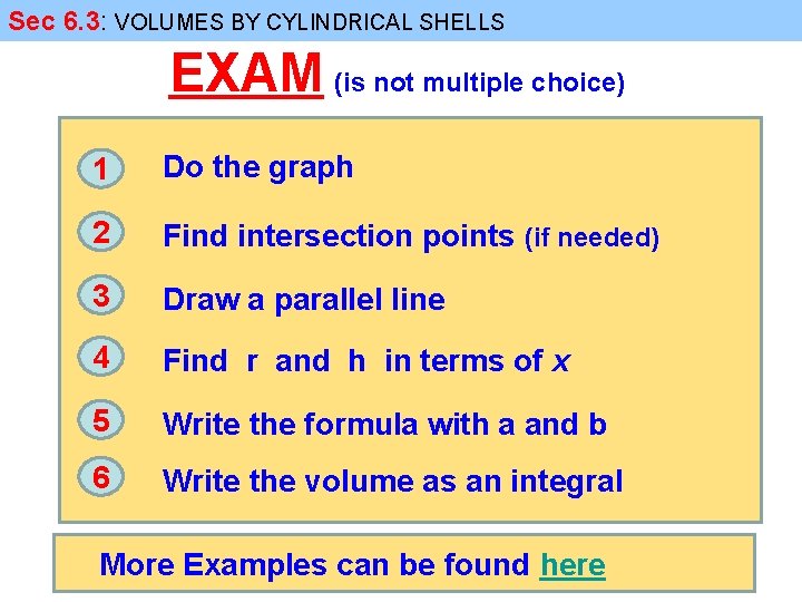 Sec 6. 3: VOLUMES BY CYLINDRICAL SHELLS EXAM (is not multiple choice) 1 Do