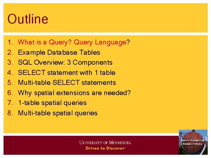 Outline 1. 2. 3. 4. 5. 6. 7. 8. What is a Query? Query