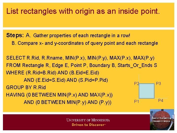 List rectangles with origin as an inside point. Steps: A. Gather properties of each
