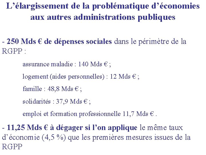 L’élargissement de la problématique d’économies aux autres administrations publiques - 250 Mds € de