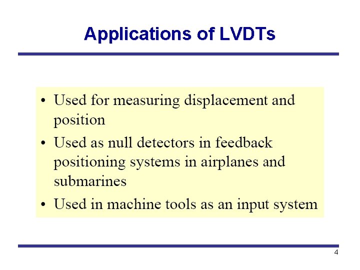 Applications of LVDTs 4 