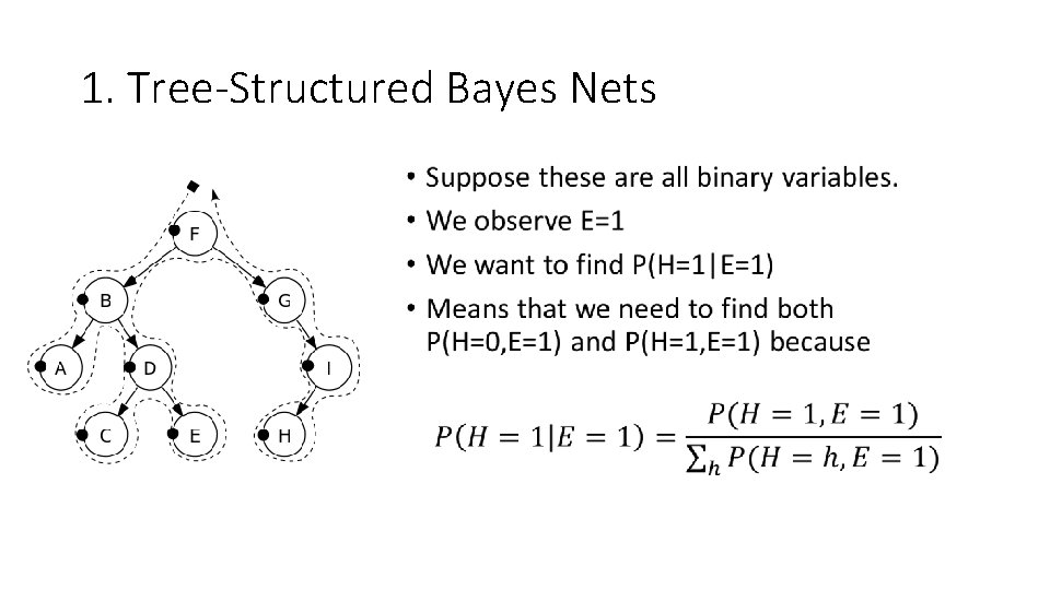 1. Tree-Structured Bayes Nets • 