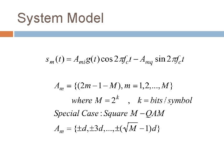 System Model System Model