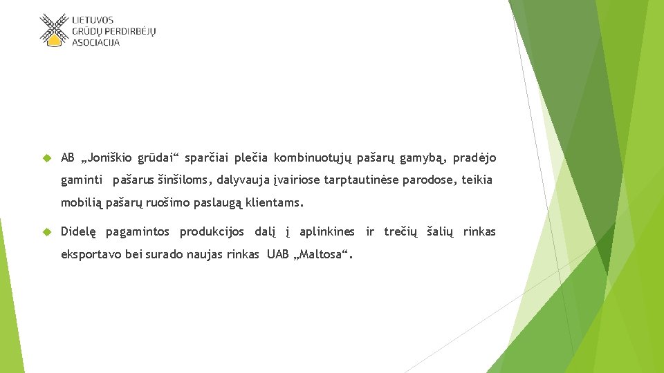  AB „Joniškio grūdai“ sparčiai plečia kombinuotųjų pašarų gamybą, pradėjo gaminti pašarus šinšiloms, dalyvauja