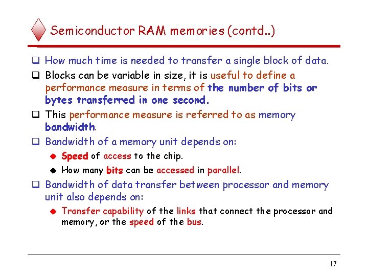 Semiconductor RAM memories (contd. . ) How much time is needed to transfer a