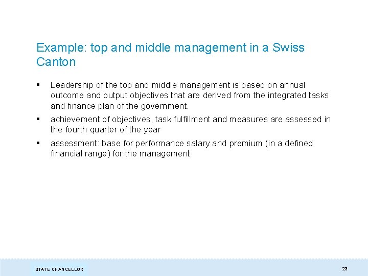 Example: top and middle management in a Swiss Canton § Leadership of the top