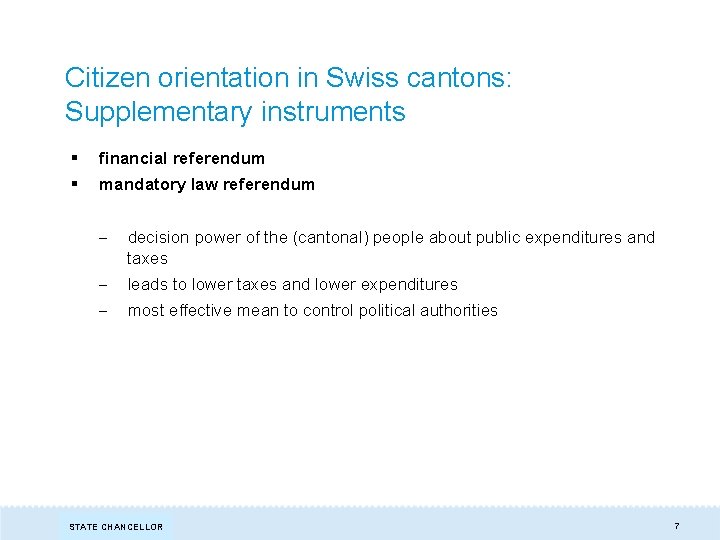 Citizen orientation in Swiss cantons: Supplementary instruments § financial referendum § mandatory law referendum