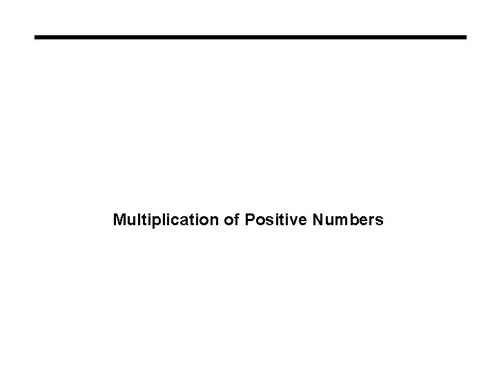 Multiplication of Positive Numbers 