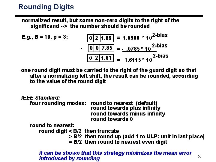 Rounding Digits normalized result, but some non-zero digits to the right of the significand