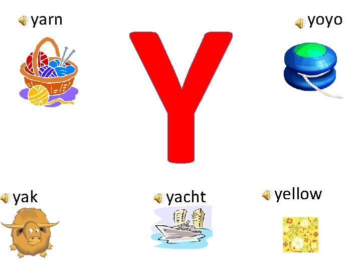 yarn yak Y yacht yoyo yellow 