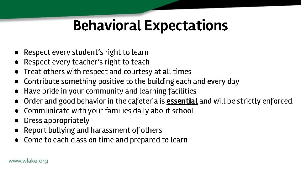 Behavioral Expectations ● ● ● ● ● Respect every student’s right to learn Respect