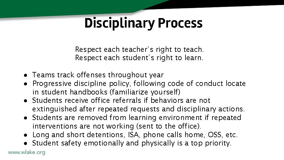 Disciplinary Process Respect each teacher’s right to teach. Respect each student’s right to learn.