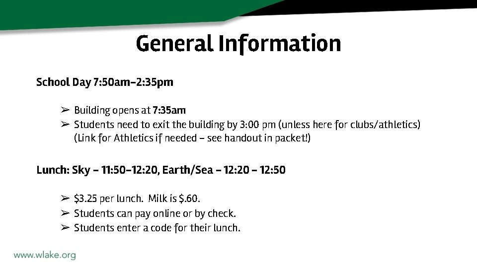 General Information School Day 7: 50 am-2: 35 pm ➢ Building opens at 7: