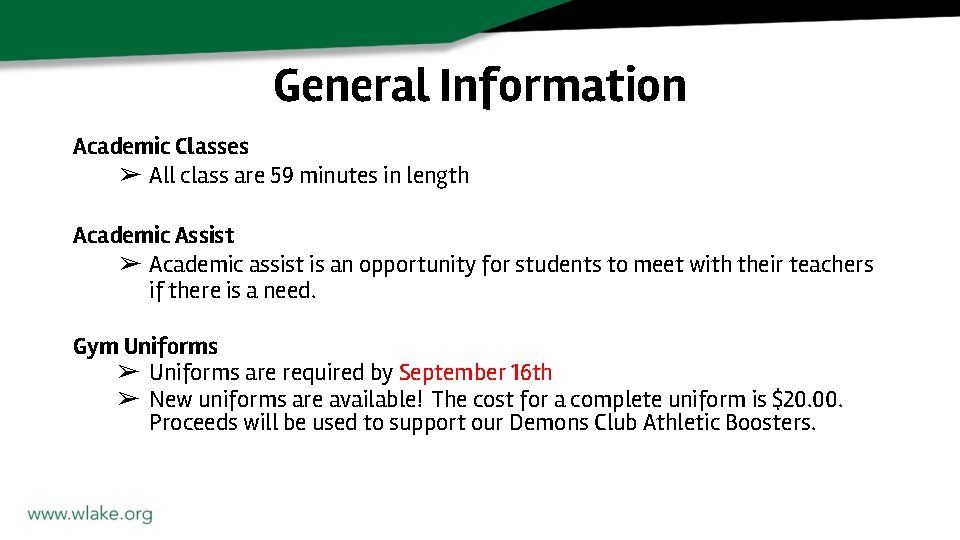 General Information Academic Classes ➢ All class are 59 minutes in length Academic Assist