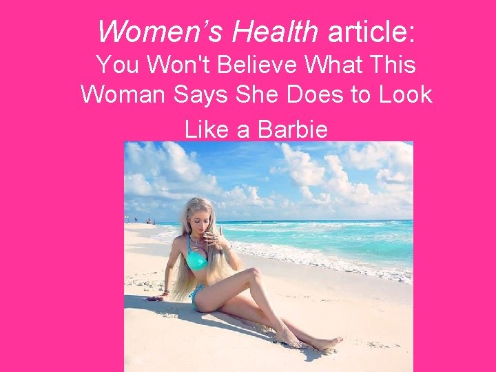 Women’s Health article: You Won't Believe What This Woman Says She Does to Look