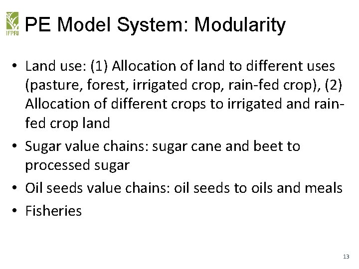 PE Model System: Modularity • Land use: (1) Allocation of land to different uses