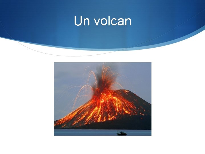 Un volcan 