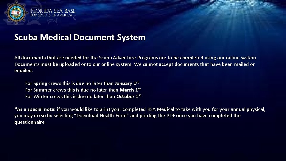 Scuba Medical Document System All documents that are needed for the Scuba Adventure Programs