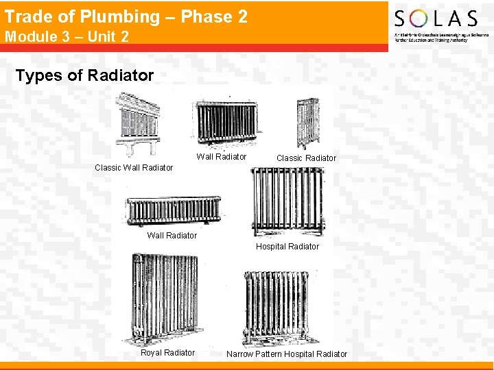 Trade of Plumbing – Phase 2 Module 3 – Unit 2 Types of Radiator Trade of Plumbing – Phase 2 Module 3 – Unit 2 Types of Radiator