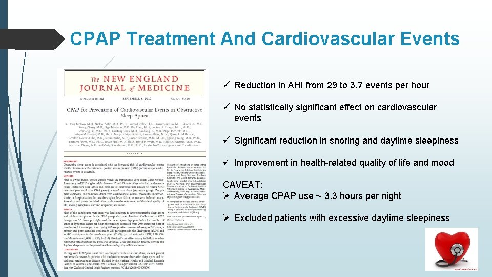 CPAP Treatment And Cardiovascular Events ü Reduction in AHI from 29 to 3. 7