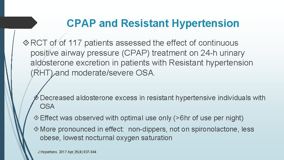 CPAP and Resistant Hypertension RCT of of 117 patients assessed the effect of continuous