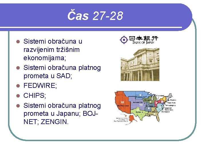 Čas 27 -28 l l l Sistemi obračuna u razvijenim tržišnim ekonomijama; Sistemi obračuna