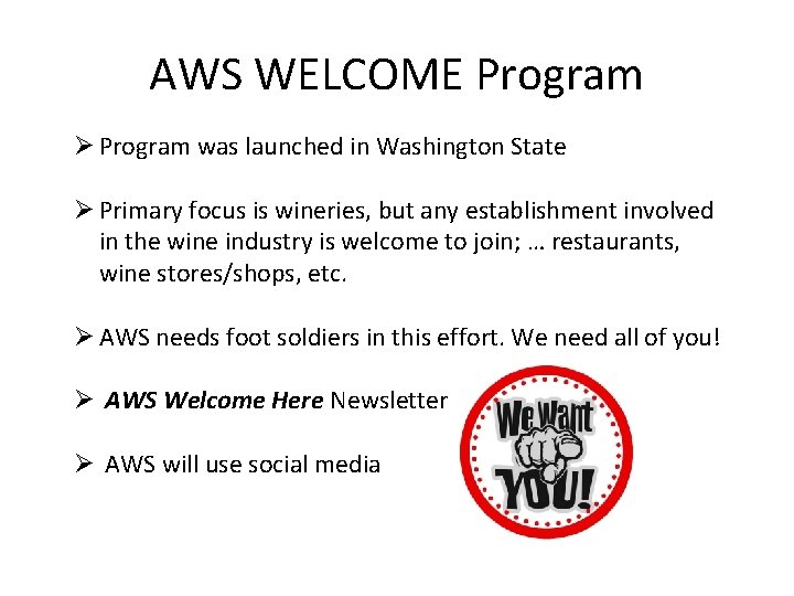 AWS WELCOME Program Ø Program was launched in Washington State Ø Primary focus is