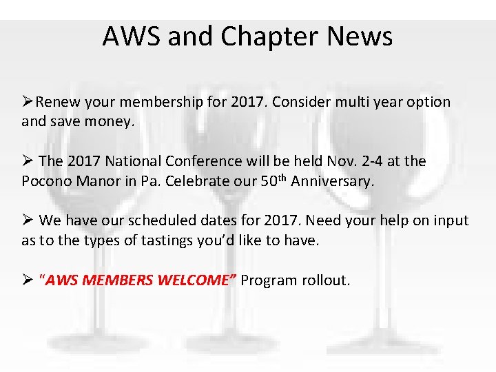 AWS and Chapter News ØRenew your membership for 2017. Consider multi year option and