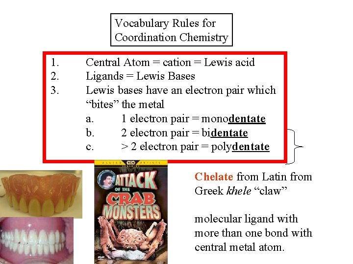 Vocabulary Rules for Coordination Chemistry 1. 2. 3. Central Atom = cation = Lewis