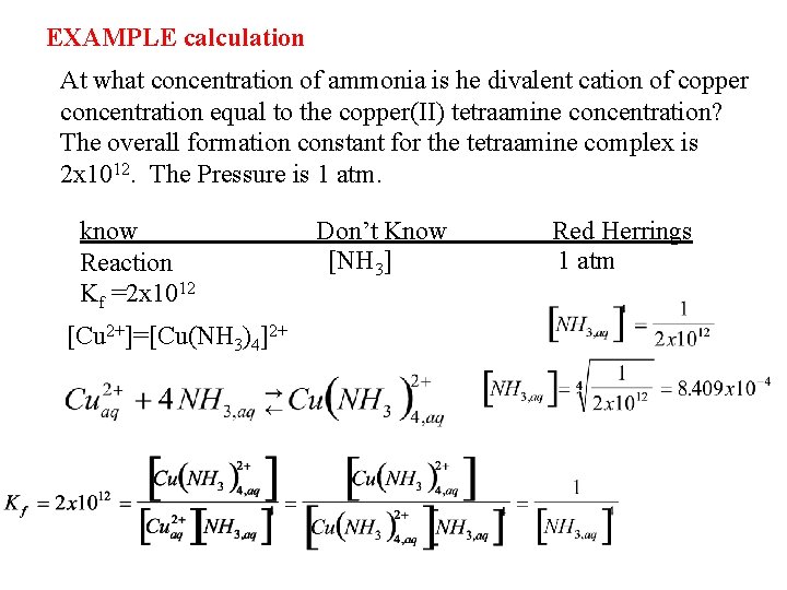 EXAMPLE calculation At what concentration of ammonia is he divalent cation of copper concentration