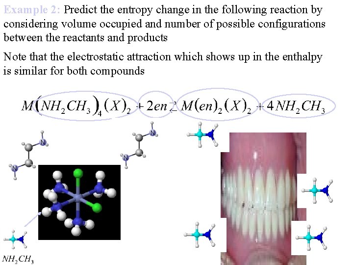 Example 2: Predict the entropy change in the following reaction by considering volume occupied