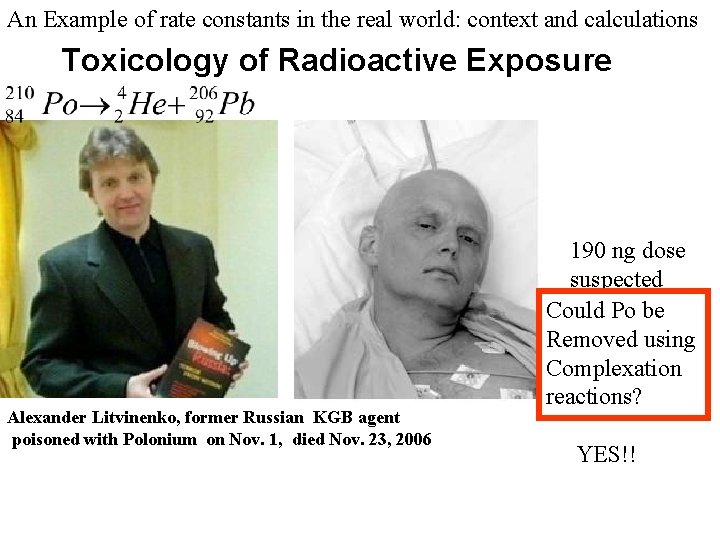 An Example of rate constants in the real world: context and calculations Toxicology of