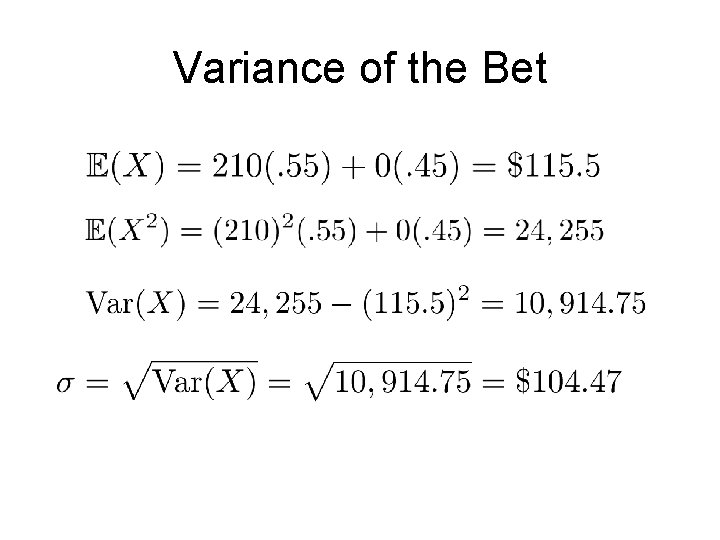 Variance of the Bet 