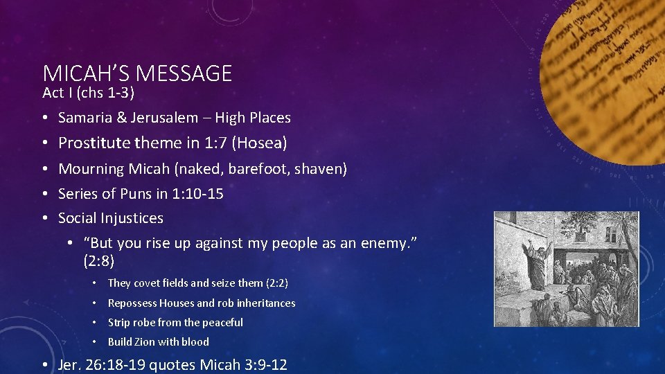 MICAH’S MESSAGE Act I (chs 1 -3) • Samaria & Jerusalem – High Places
