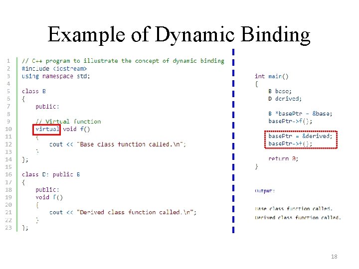 Example of Dynamic Binding 18 