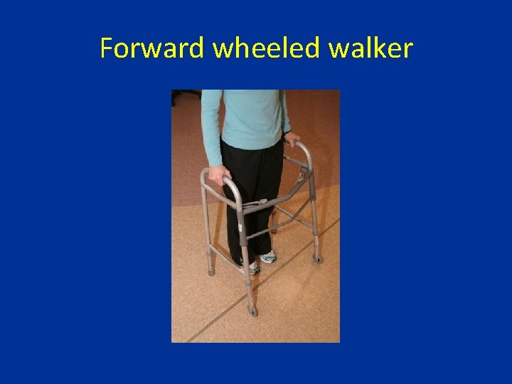 Forward wheeled walker 