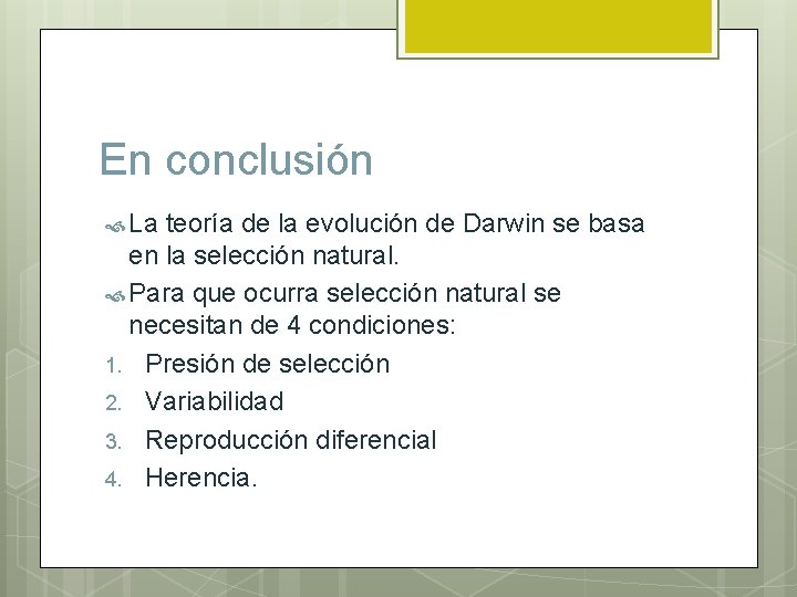 Seleccin natural Objetivo Reconocer y explicar los postulados