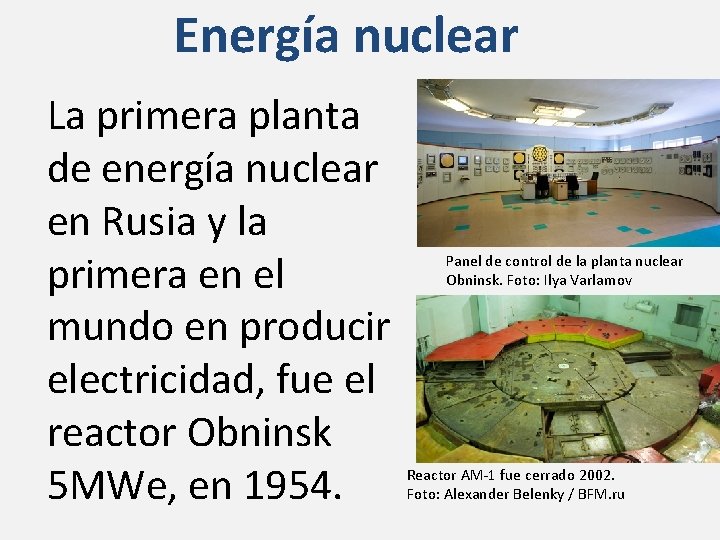 Energía nuclear La primera planta de energía nuclear en Rusia y la primera en
