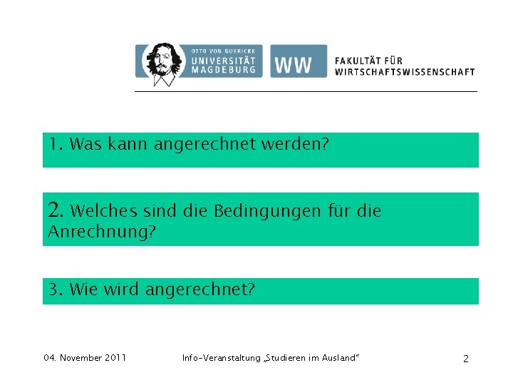 1. Was kann angerechnet werden? 2. Welches sind die Bedingungen für die Anrechnung? 3.