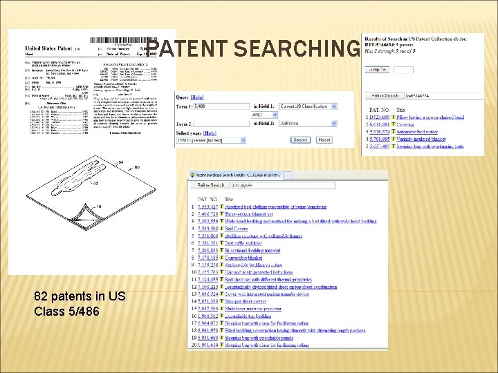 PATENT SEARCHING 82 patents in US Class 5/486 