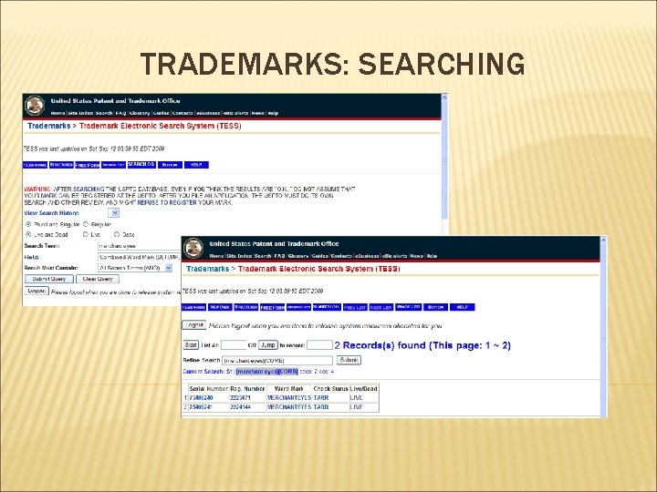 TRADEMARKS: SEARCHING 