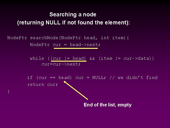 Searching a node (returning NULL if not found the element): Node. Ptr search. Node(Node. Searching a node (returning NULL if not found the element): Node. Ptr search. Node(Node.