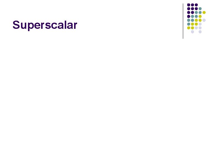 Superscalar 