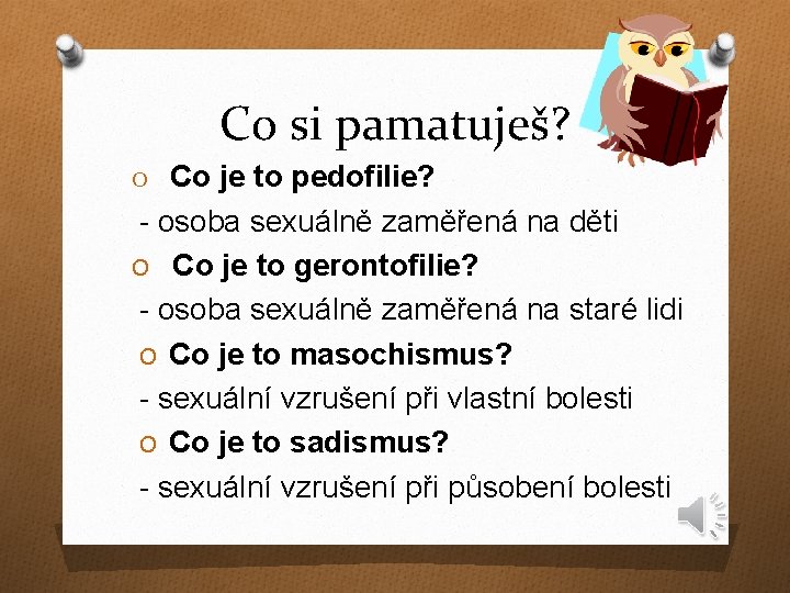 Co si pamatuješ? O Co je to pedofilie? - osoba sexuálně zaměřená na děti