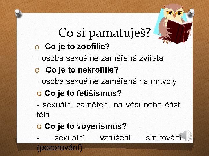 Co si pamatuješ? O Co je to zoofilie? - osoba sexuálně zaměřená zvířata O