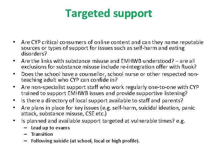 Targeted support • Are CYP critical consumers of online content and can they name